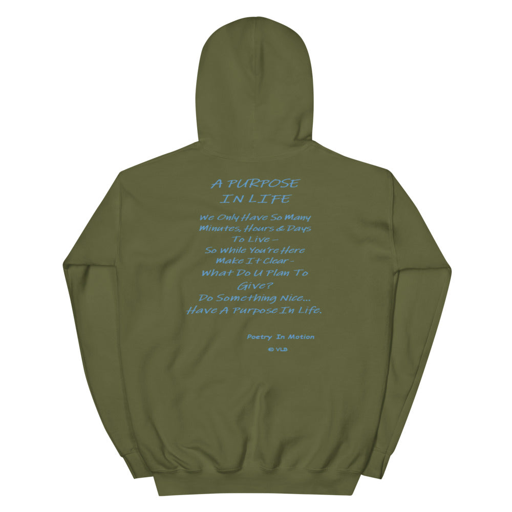 A Purpose In Life - Unisex Hoodie