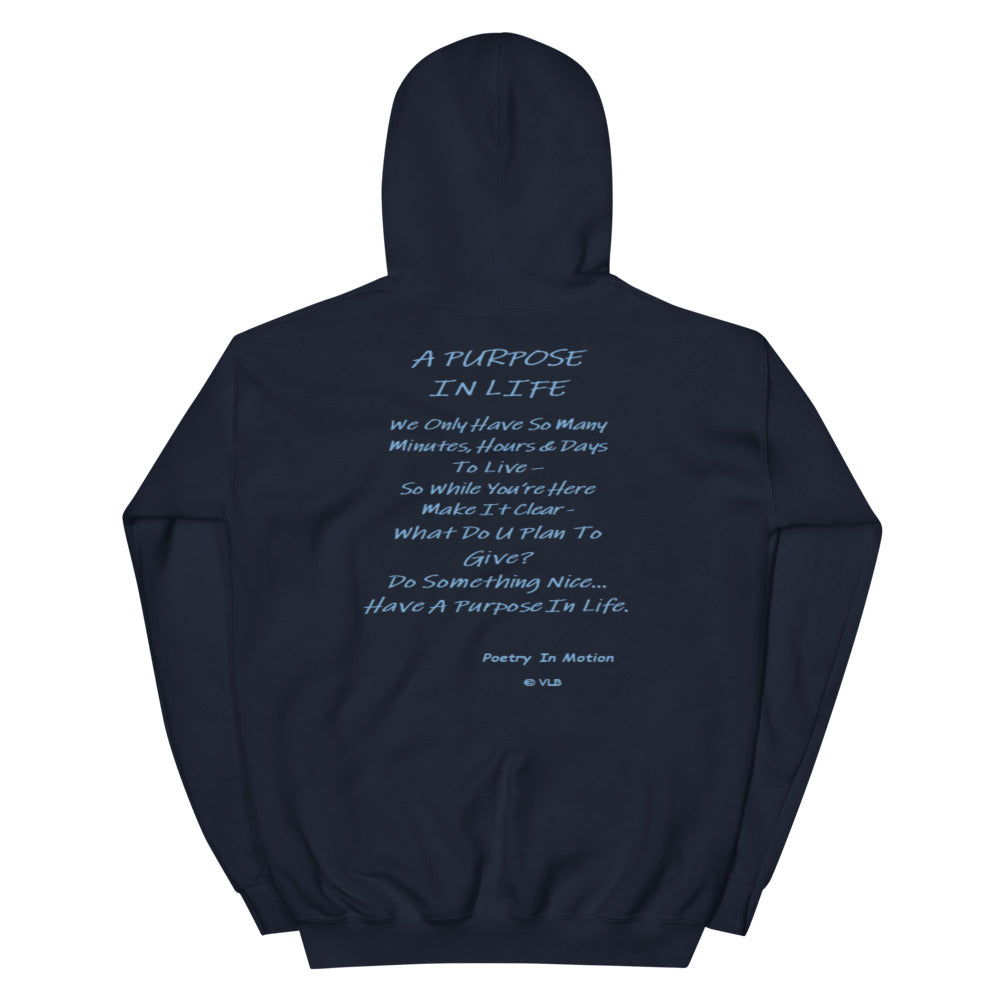 A Purpose In Life - Unisex Hoodie