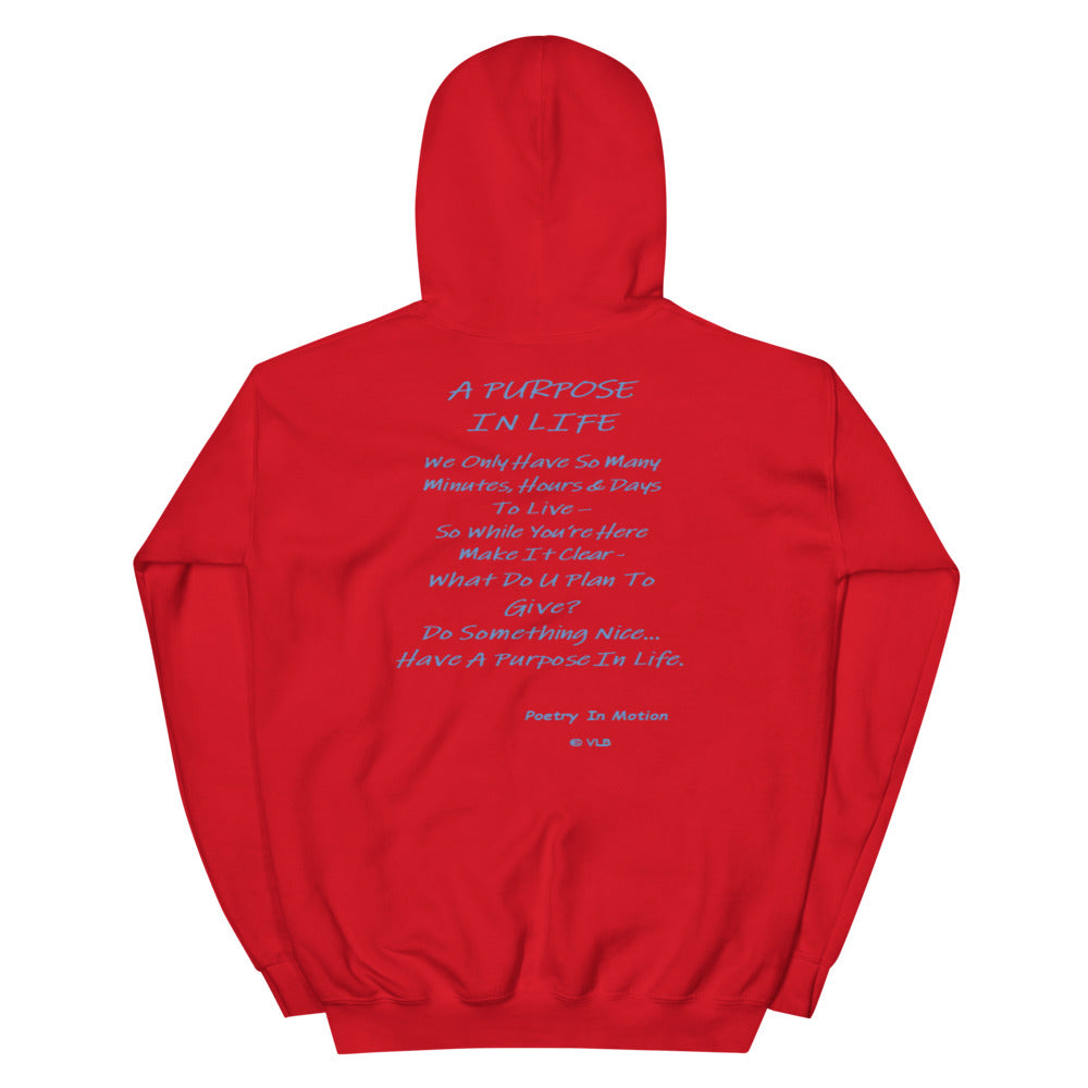 A Purpose In Life - Unisex Hoodie