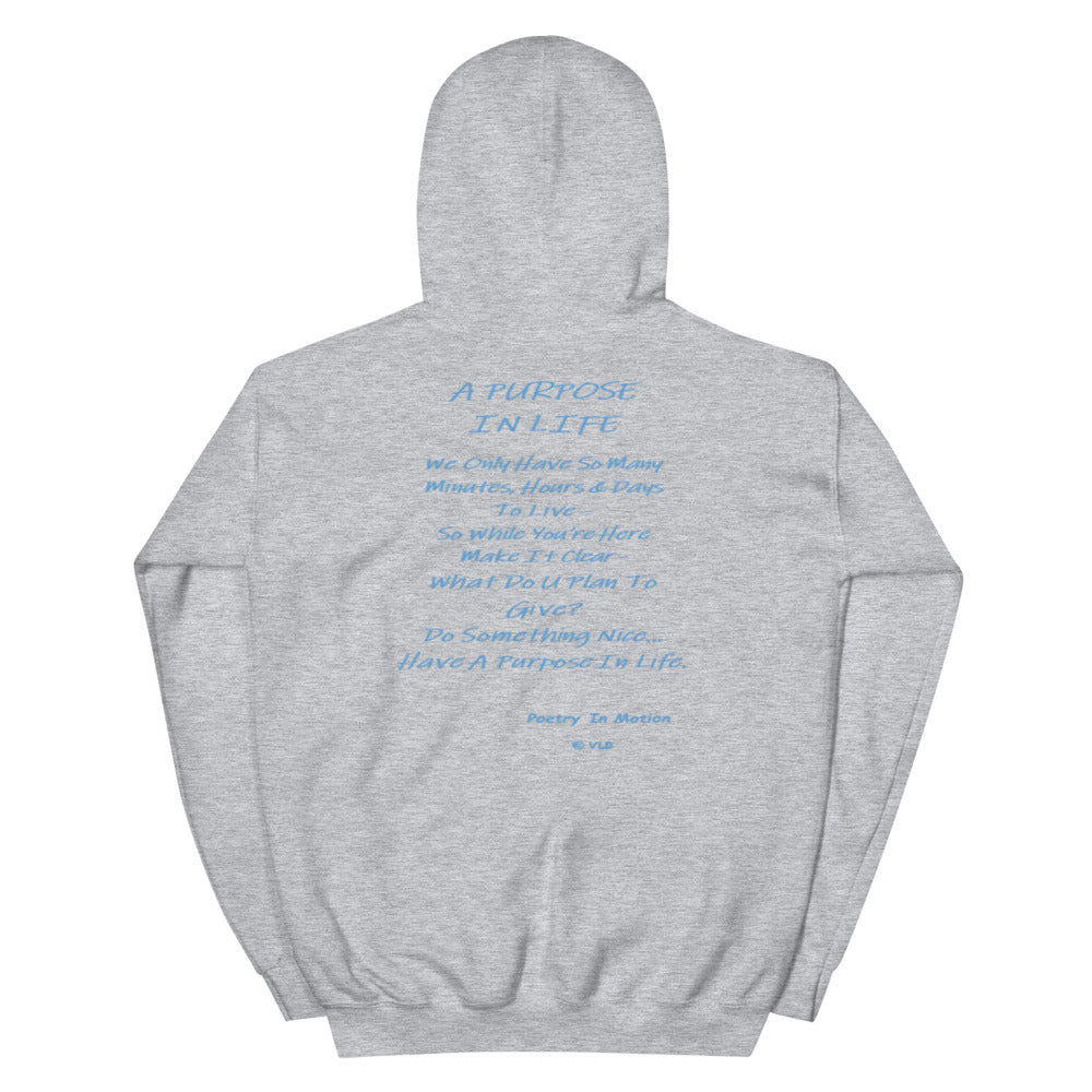A Purpose In Life - Unisex Hoodie