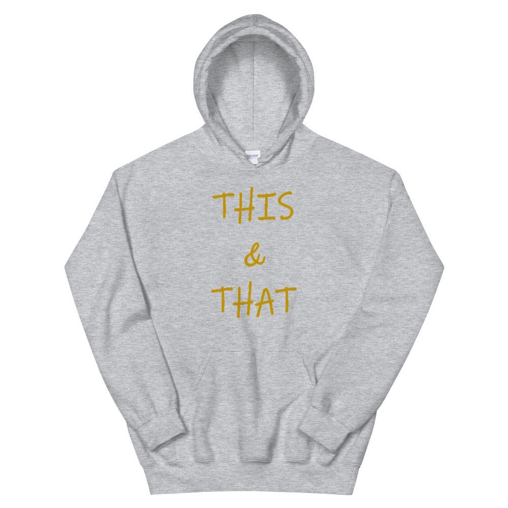 This & That - Unisex Hoodie