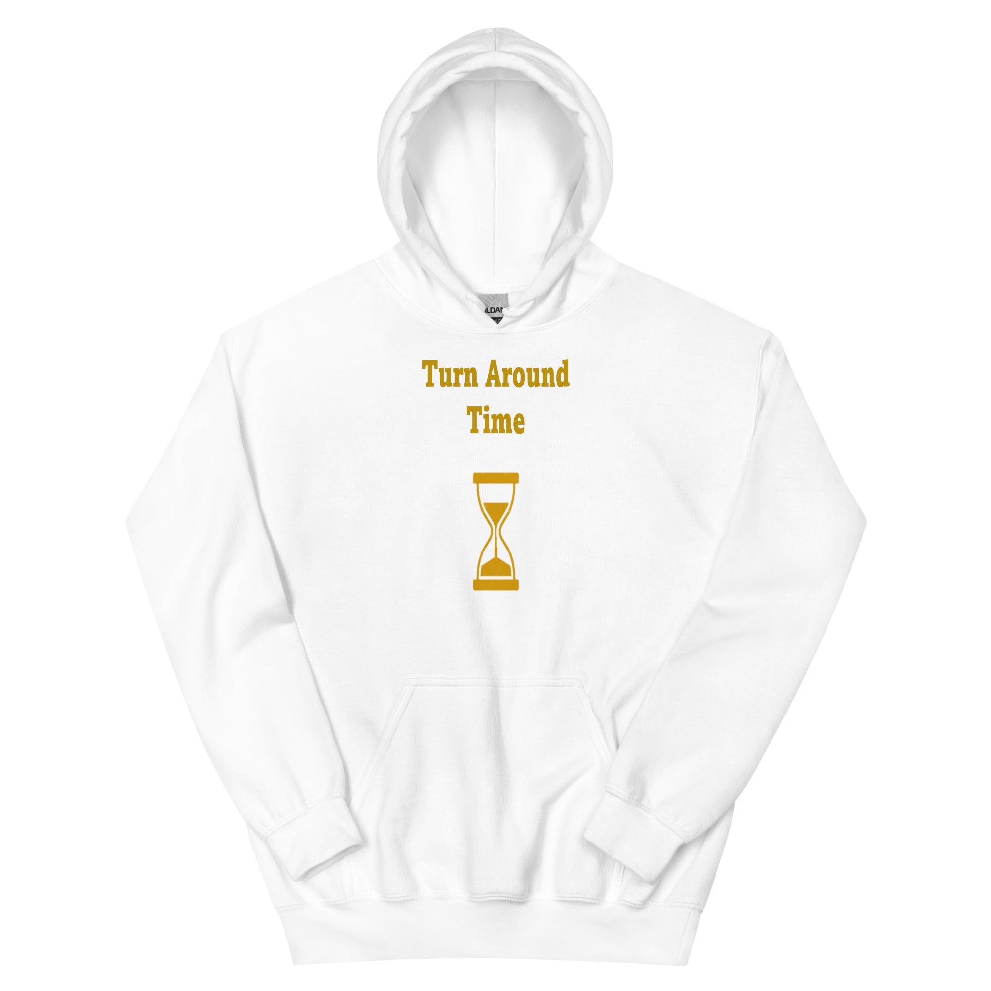 TURN AROUND TIME  Unisex Hoodie