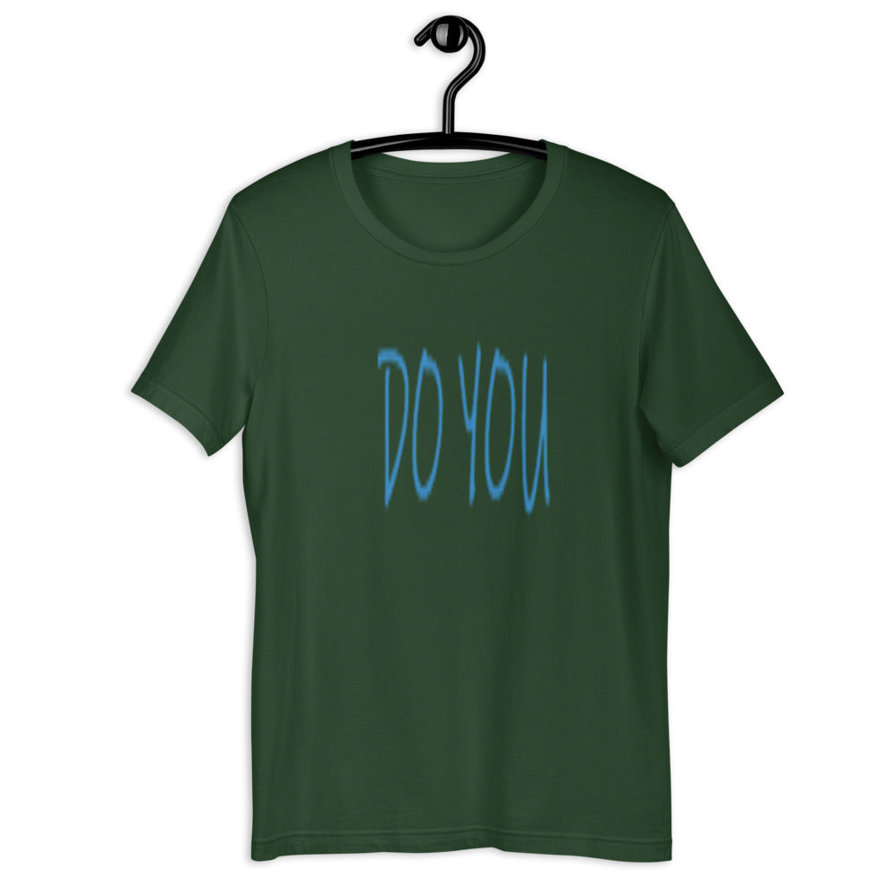 Do YOU - Short-sleeve unisex t-shirt