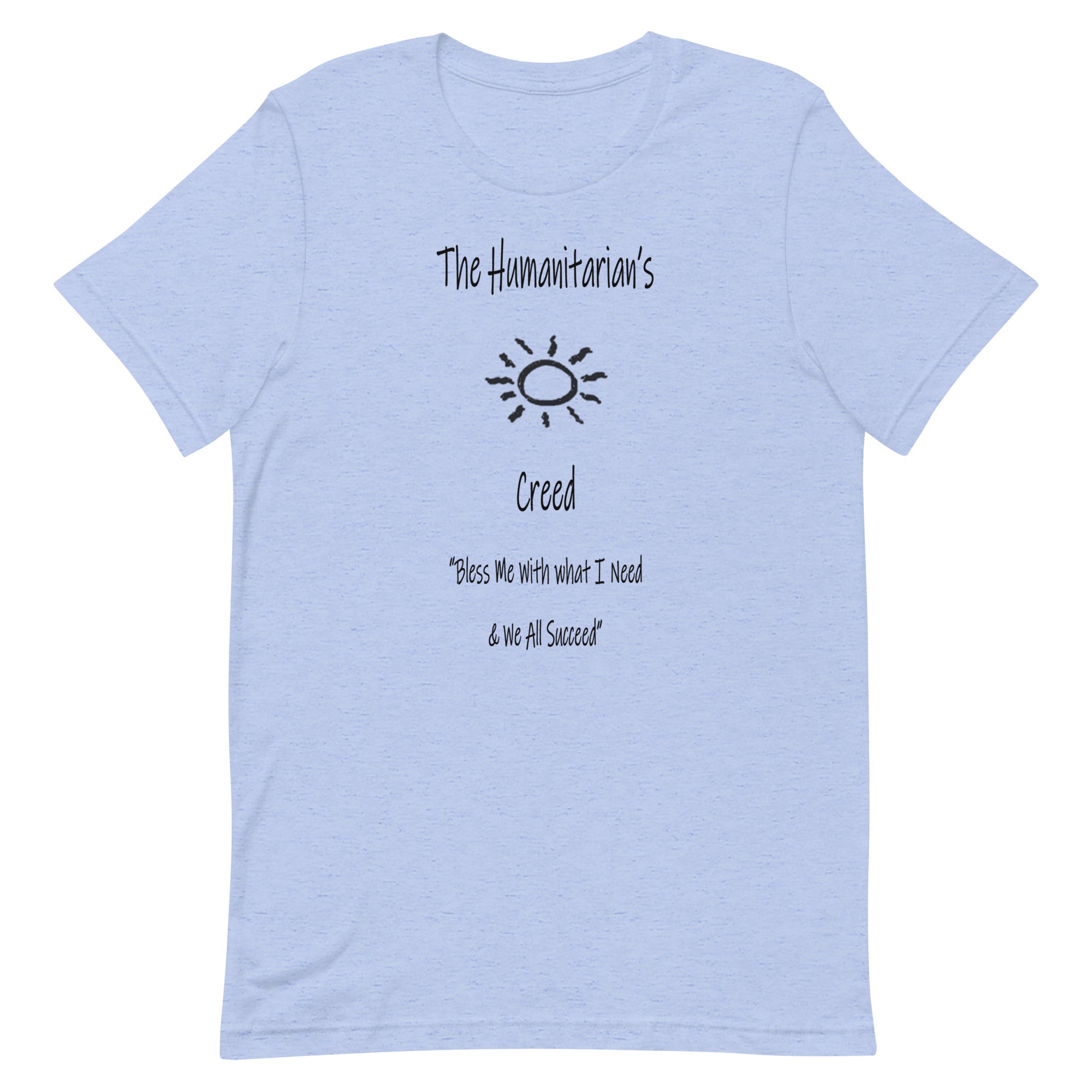 THE HUMANITARIAN'S CREED   Unisex t-shirt