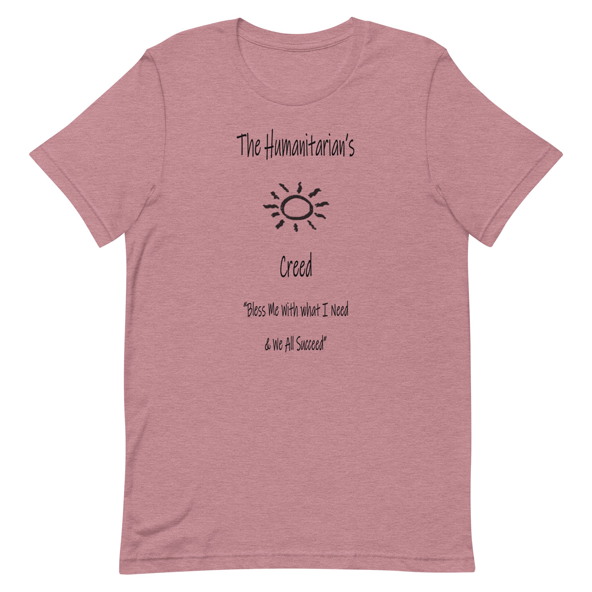 THE HUMANITARIAN'S CREED   Unisex t-shirt