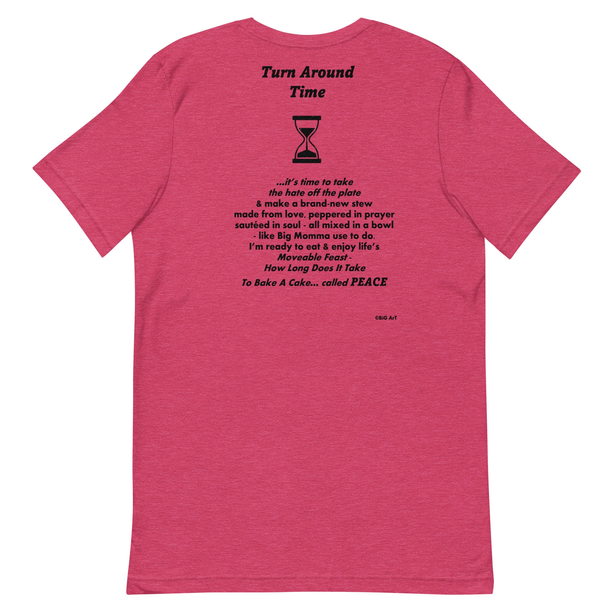 TURN AROUND TIME  Unisex t-shirt