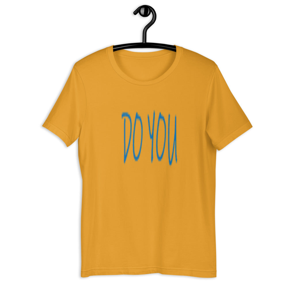 Do YOU - Short-sleeve unisex t-shirt