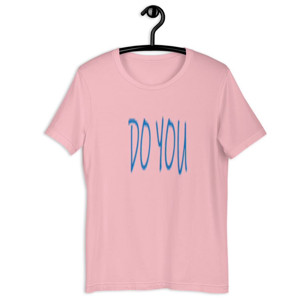 Do YOU - Short-sleeve unisex t-shirt