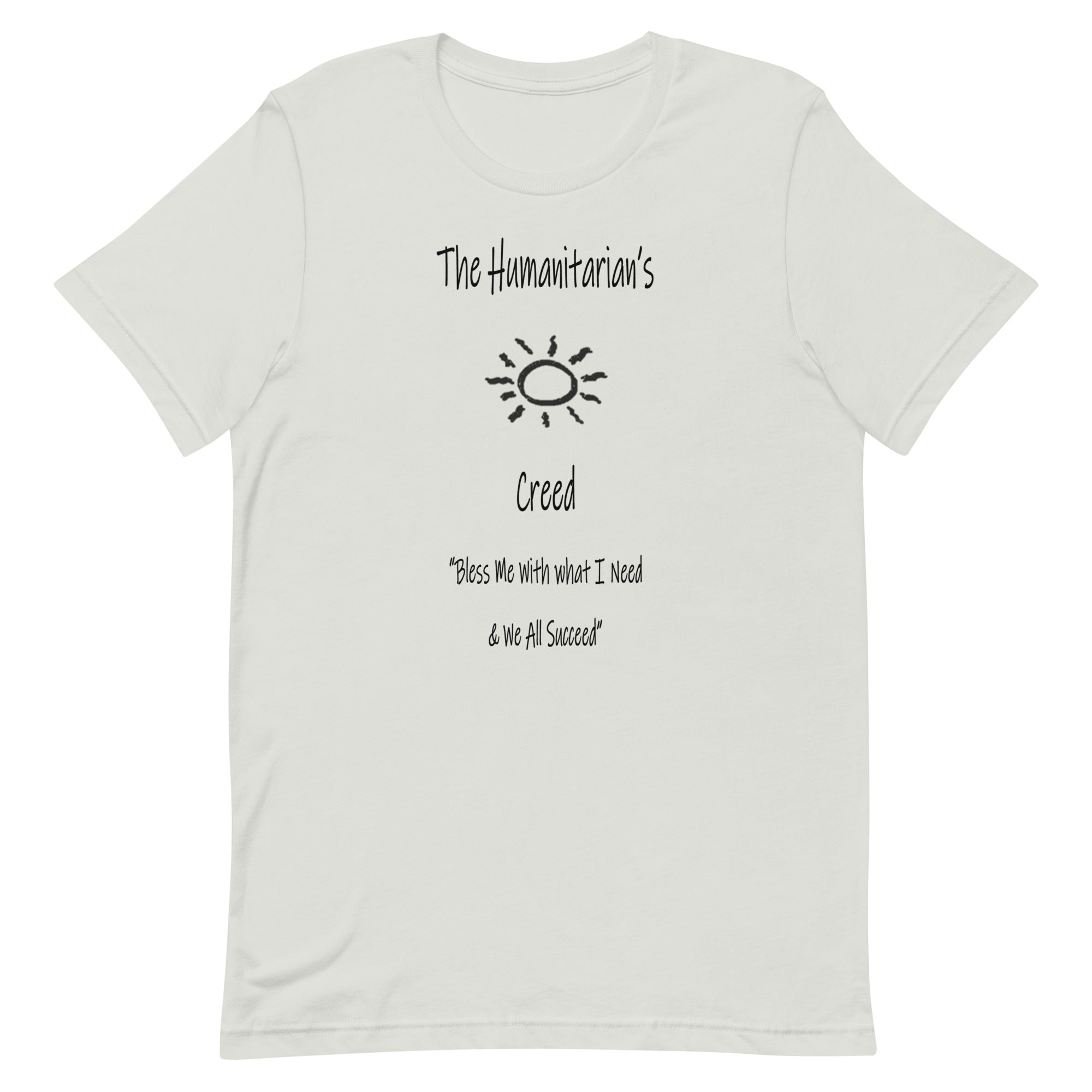 THE HUMANITARIAN'S CREED   Unisex t-shirt