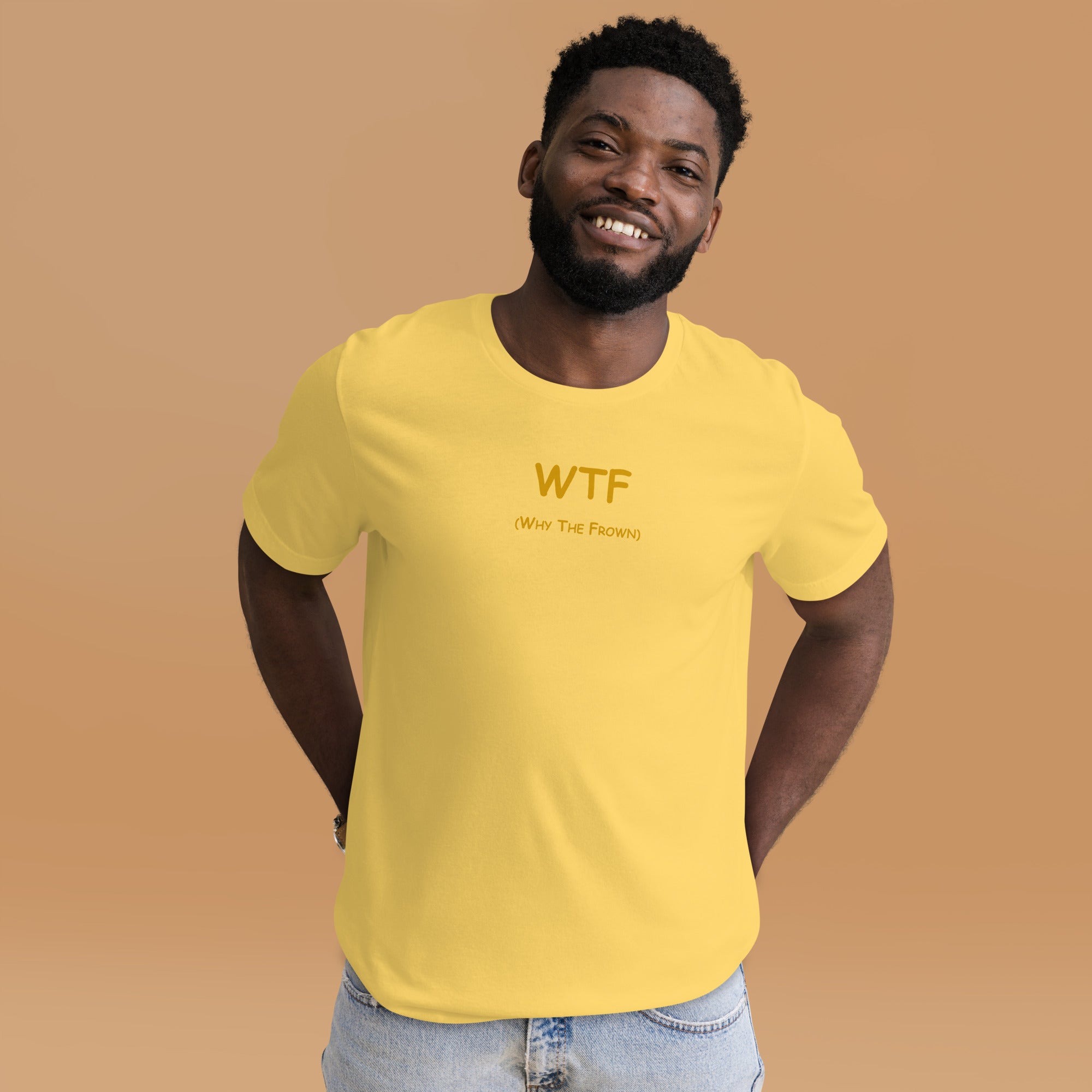 WTF (Why The Frown)   Unisex t-shirt