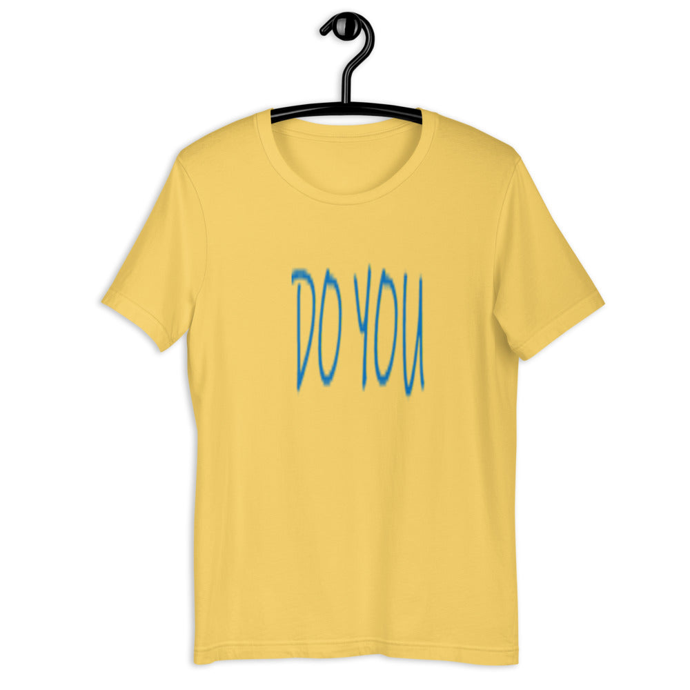Do YOU - Short-sleeve unisex t-shirt